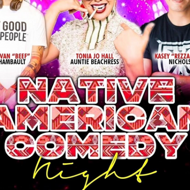NATIVE AMERICAN COMEDY NIGHT AUGUST 13TH